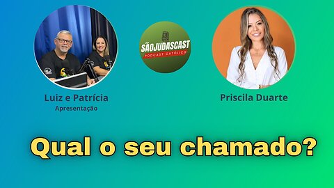 Qual o seu chamado? com Priscila Duarte