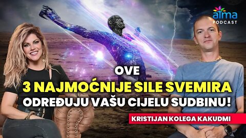 OVE 3 SILE ODREĐUJU NAŠU CIJELU SUDBINU: EVO KAKO UZDIĆI SVIJEST! / KRISTIJAN KOLEGA KAKUDMI AP#24