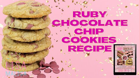 Ruby Chocolate Chip Cookies Recipe