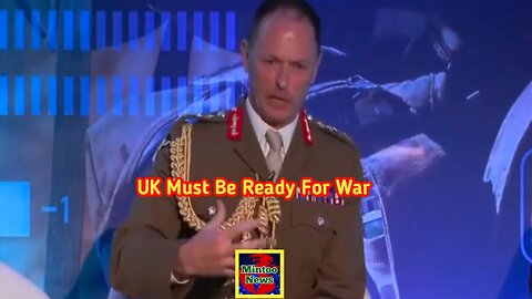 UK must be ready for war in three years, head of British Army warns