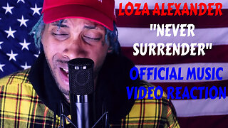 LOZA ALEXANDER NEVER SURRENDER OFFICIAL MUSIC VIDEO REACTION VIDEO