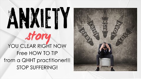 End YOUR Anxiety NOW From Home | QHHT Practitioner