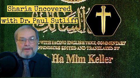 Understanding Sharia: Critical Insights with Dr. Paul Sutliff