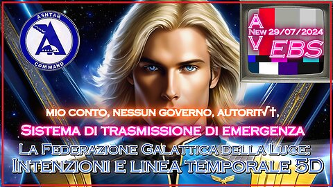 La Federazione Galattica della Luce: E🅱️S ISTRUZIONI - Intenzioni e linea temporale 5D.