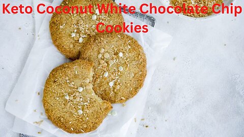 How To Make Keto Coconut White Chocolate Chip Cookies