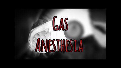 Prolonged Field Care Podcast 172: Gas Anesthesia