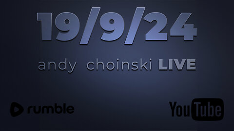 🔴 LIVE 19/09/24 Andy Choinski Live