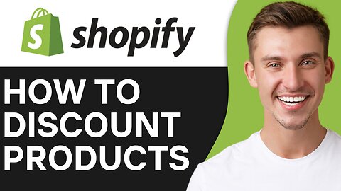 HOW TO DISCOUNT PRODUCTS ON SHOPIFY