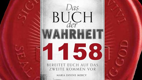 Maria: Diese Wunder werden über einen Zeitraum von drei Jahren geschehen (Buch der Wahrheit Nr 1158)