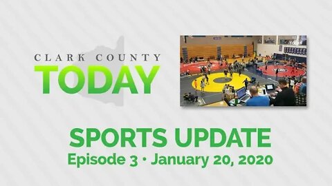 Clark County TODAY Sports Update • Episode 3 • January 20 2020