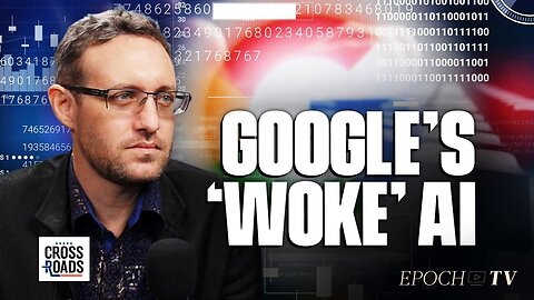 Google Has Programmed ‘Woke’ AI to Censor the Internet: Whistleblower