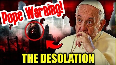 HOLY COW: Pope Issues Ominous Warning!