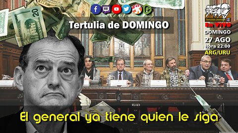 Tertulia de DOMINGO: El GENERAL ya tiene quien le SIGUE