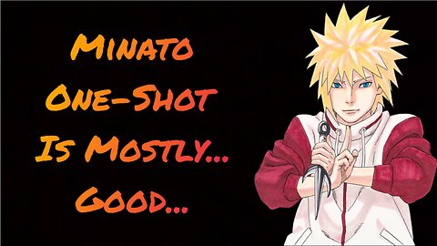 Naruto Giden: Minato, The Kage With The Thickest Armor(Review)