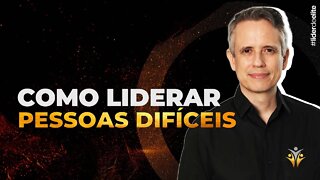 Líder: Saiba Como Liderar Pessoas Difíceis E Elevar Sua Liderança Para O Próximo Nível