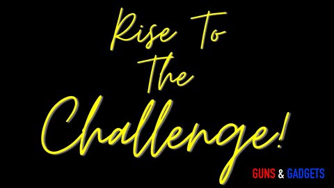 Rise To The Challenge!