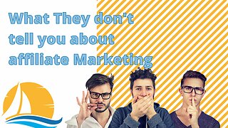 What they don't tell you about affiliate Marketing