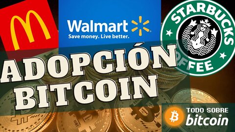 McDonald’s, Walmart y Starbucks Adoptan Bitcoin!