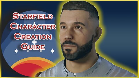 Starfield Character Creation Guide | Starfield Players Guide Series | Rumble Exclusive