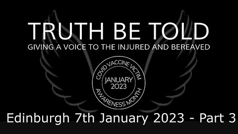 Truth be Told: Edinburgh 7th January 2023 - Part 3