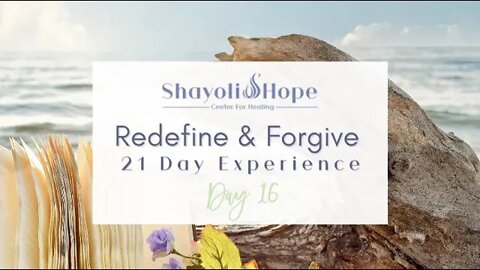 Day 16 || 21 Day Redefine and #Forgive Experience || #Grounding #Meditation and Writing Session