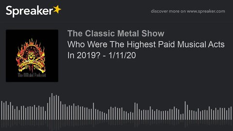 CMS HIGHLIGHT - Who Were The Highest Paid Musical Acts In 2019? - 1/11/20