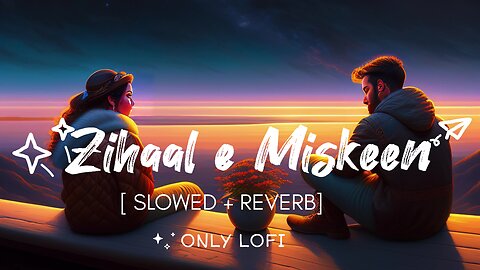 Zihaal E Miskin (Slowed + Reverb) | Vishal Mishra, Shreya Ghoshal |