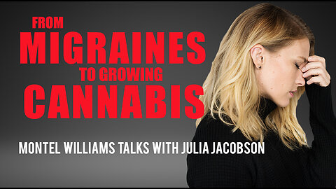 CHRONIC MIGRAINES | JULIA JACOBSON [medical cannabis]