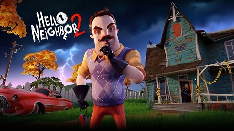 Hello Neighbor 2 Alpha 1.5 *No Commentary*