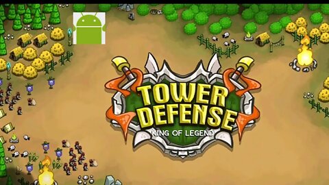 Tower Defense – King of Legend - for Android