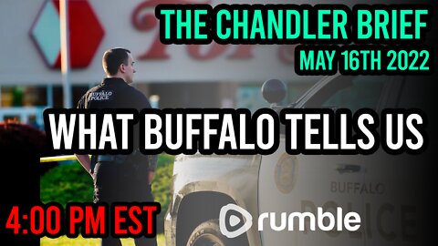 What Buffalo Tells Us - Chandler Brief