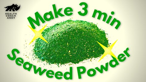 How to Make Seaweed Powder