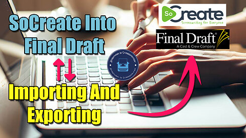 SoCreate And Final Draft Workflow | Importing And Exporting