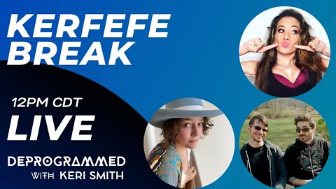 LIVE Kerfefe Break with Lila Hart and Dangerous Rhetoric