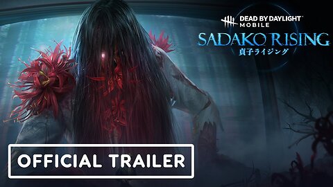 Dead by Daylight Mobile x Sadako Rising Collaboration Event - Official Trailer