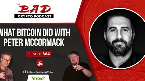 What Bitcoin Did with Peter McCormack