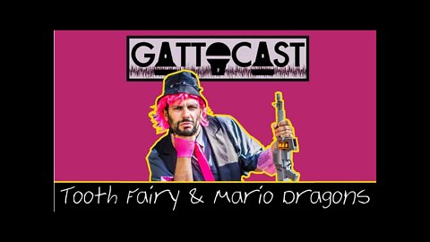 Speciale GattoCast Live: Tooth Fairy & Mario Dragons