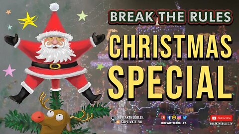 Break The Rules Christmas Special 🎅