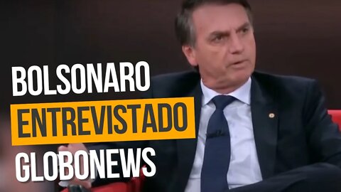 Bolsonaro em entrevista na Globonews 2018 mais atual que nunca