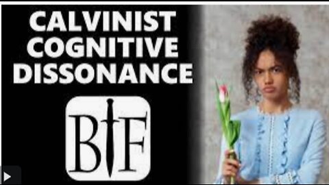 Calvinist Cognitive Dissonance / #kjv #KJV / #Calvinism 🤮