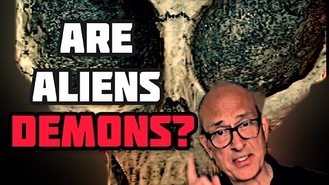 Are Aliens Demons?