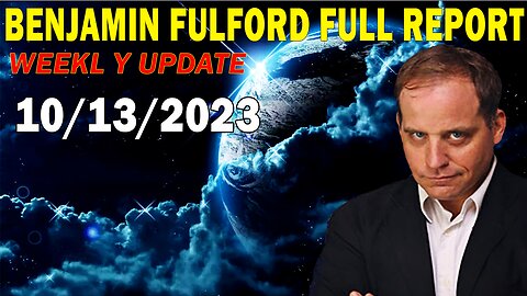 Benjamin Fulford Full Report Update October 13, 2023 - Benjamin Fulford