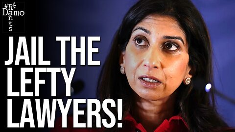 Suella Braverman wants to jail lefty immigration lawyers.