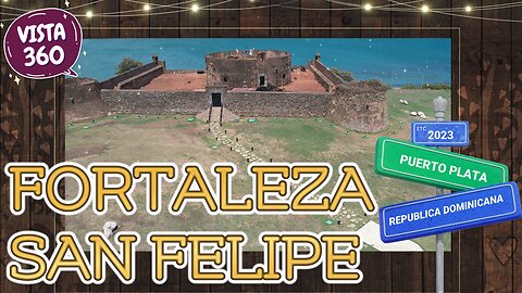 Fortaleza San Felipe Puerto Plata Dominican Republic