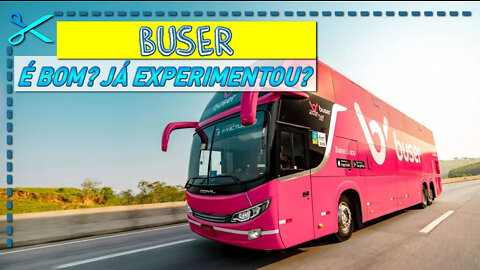 Buser Ônibus é Bom? É confiável? Confira Agora Aqui!