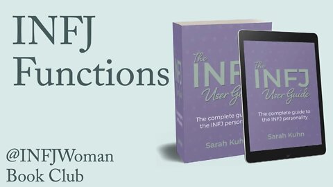 The INFJ User Guide Book Club | Chapter 6 Functions