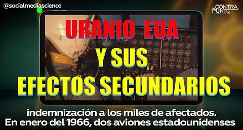 URANIO USA Y SUS EFECTOS SECUNDARIOS