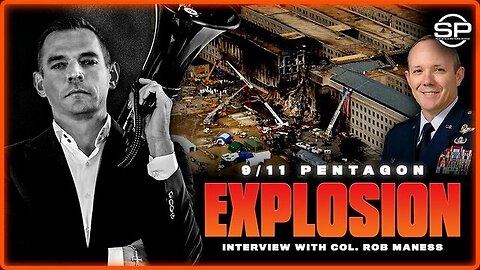 COL. ROB MANESS SPEAKS OUT ON 9/11 PENTAGON ATTACK 9/11 USHERED IN PATRIOT ACT & END OF PRIVACY