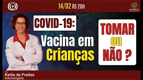 Covid-19: Vacina em crianças tomar ou não?