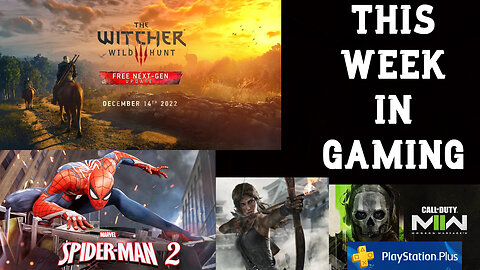 This Week In Gaming | COD PS Plus | The Witcher 3 Next-Gen | Marvel's Spider-Man 2 | New Tomb Raider